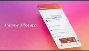 The Microsoft Office app – Word, Excel, PowerPoint & more