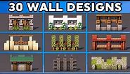 30 Must Know Minecraft Wall Designs! (Tutorial)