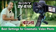 Sony ZV E10 Setup Tutorial: The Best Cinematic Video & Photography Settings