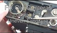 Fix Old Cameras: Canon F 1 Uneven Exposure