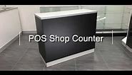 How to Choose the Correct Type of POS Shop Counter