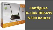How to Configure DLink DIR-615 WiFi Router - DLink N300 Series