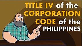 [CORPORATION CODE OF THE PHILIPPINES] TITLE IV - POWERS OF CORPORATIONS
