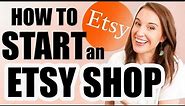 Etsy Shop for Beginners (COMPLETE TUTORIAL) 🙌 | How to start an Etsy shop step by step