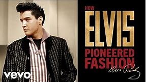 Elvis Presley - How Elvis Pioneered Fashion