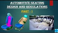 AUTOMOTIVE SEATING DESIGN AND REGULATIONS