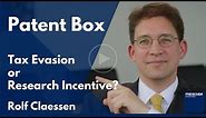 Patent Box (IP Box, License Box) - Tax Evasion Tool or Research Incentive?