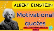 Motivational quotes of Albert Einstein/life changing quotes/Inspirational quotes