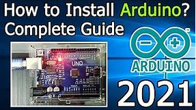 How To Install Arduino On Windows 10 [ 2021 Update ] Complete Step by Step Guide