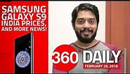 Samsung Galaxy S9, S9+ India Launch Dates, Prices, OnePlus 6 Leaked Images, and More (Feb 28, 2018)