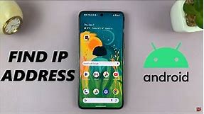 How To Find Your IP Address On Android Phone