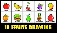 10 Fruits Drawing And Coloring Easy || Fruits Drawing With Their Name