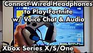 Xbox Series X/S: Connect Wired Headphones for Fortnite (Voice Chat & Audio)
