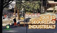 ¿Qué es la Seguridad Industrial?