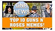 Guns N' Roses: Top 10 Internet Memes! Jokes About Axl's Weight, Guns N' Moses & Steven Adler!