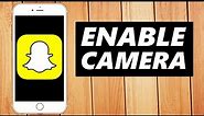 How to Enable Snapchat Camera on Iphone & Ipad (2024)
