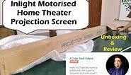 Inlight Motorised Home Theatre Projector Screen | Unboxing & Review | Assembly and working