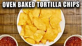 How To Make Corn Tortilla Chips Baked in the Oven