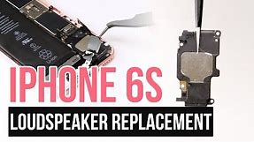 iPhone 6s Loudspeaker Replacement Video Guide