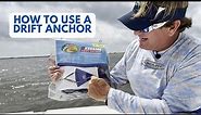 How to Use A Drift Anchor