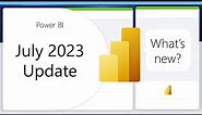 Power BI July 2023 Feature Summary