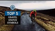 Top 5 - Sure Signs You're A Gravel Rider