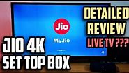 JIO 4K SET TOP BOX DETAILED REVIEW | Features and Functions | JIO LIVE TV ? (HINDI)
