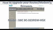 How to upgrade your Router/Modem’s firmware | Model : DBC BC-323RGW-HGX | DBC. #firmware