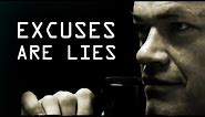 All Your Excuses are Lies - Jocko Willink