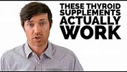 Game-Changing Thyroid Supplements That WORK