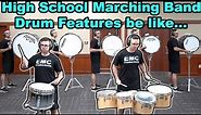 10 Kinds of Drum Features in High School Marching Band