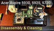How to disassemble and clean laptop Acer Aspire 5930, 5925, 5730