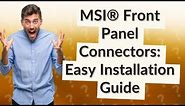 How Can I Install MSI® Front Panel Connectors (JFP1)?