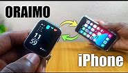 How To CONNECT Oraimo Watch To iPhone or iOS