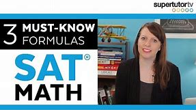 3 MUST-KNOW Formulas for the SAT® Math Section