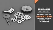 Autodesk Fusion 360 - Insert SVG - Turn Vector Images Into 3D Objects
