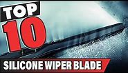 Best Silicone Wiper Blade In 2024 - Top 10 Silicone Wiper Blades Review