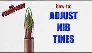 Fountain Pens 101: Opening and Tightening Nib Tines
