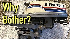 Evinrude 2 Old 2 Stroke Outboard Motor - Is It Worth Saving?