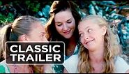 Mamma Mia! Official Trailer #1 - Meryl Streep, Amanda Seyfried Movie (2008) HD