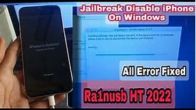 How to Jailbreak Disable/Passcode iPhone on Windows 2022 | All Error Fix | IOS 12.2/13.7/14.4.2