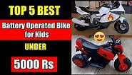 Top 5 Best Battery Operated Bike for Kids | Best Electric Ride On Bikes For Kids Under 5000