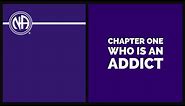 NA Chapter 1 | Who's an Addict? | Basic Text Ch 1