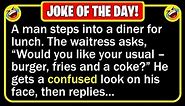 🤣 BEST JOKE OF THE DAY! - A man goes to a diner for lunch, only he... | Funny Daily Jokes