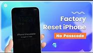 How to Reset / Factory Reset iPhone [With/Without Passcode & iTunes]