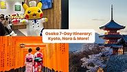 7-Day Osaka Itinerary - Explore Osaka, Kyoto, Nara, Okayama & More! - Klook Travel Blog