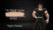 "Yujiro Hanma Quotes: Deeper Meanings in the World of Martial Arts" #yujirohanma #quotes