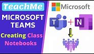 How to Set Up a OneNote Class Notebook using Microsoft Teams
