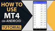 How to Use Metatrader 4 (MT4) on Mobile / Android (Tutorial) for Beginners