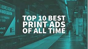 Top 10 Best Print Ads: Best Advertising Examples In 2024